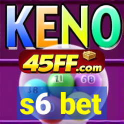s6 bet